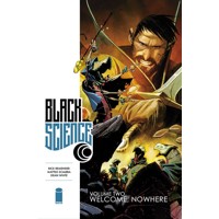 BLACK SCIENCE TP VOL 02 WELCOME NOWHERE - Rick Remender