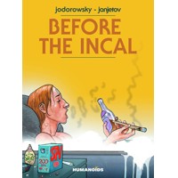 BEFORE THE INCAL HC (NEW PRINTING) (MR) - Alejandro Jodorowsky