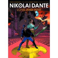 NIKOLAI DANTE: LOVE &amp; WAR GN - Robbie Morrison, Simon Fraser