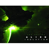 THE ART OF ALIEN: ISOLATION HC - Andy McVittie