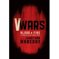 V WARS BLOOD AND FIRE PROSE HC - Kevin J. Anderson &amp; Various