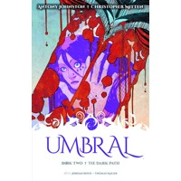 UMBRAL TP VOL 02 THE DARK PATH (MR) - Antony Johnston