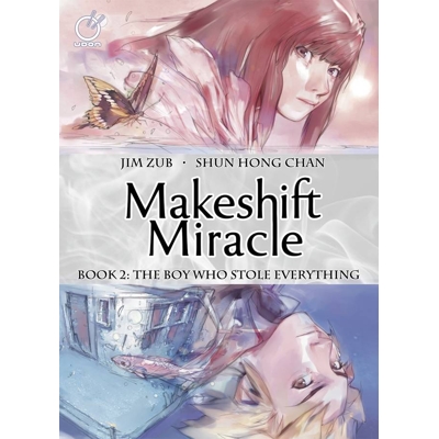 Makeshift Miracle Vol. 2 Boy Who Stole
