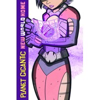 PLANET GIGANTIC: NEW WORLD HOME TP - Eric Grissom