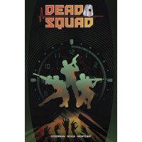 DEAD SQUAD TP VOL 01 - Matthew Federman, Stephen Scaia