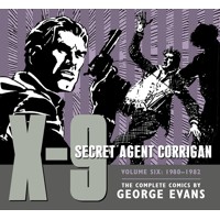 X-9 SECRET AGENT CORRIGAN HC VOL 06 - George Evans