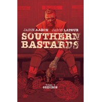 SOUTHERN BASTARDS TP VOL 02 GRIDIRON (MR) - Jason Aaron