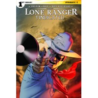 LONE RANGER VINDICATED #1 (OF 4) CVR A CASSADAY MAIN - Justin Gray