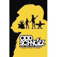 ODD SCHNOZZ &amp; THE ODD SQUAD GN - Jeffrey Burandt