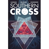 SOUTHERN CROSS TP VOL 01 (MR) - Becky Cloonan