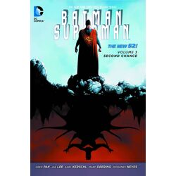 BATMAN SUPERMAN TP VOL 03 SECOND CHANCE - Greg Pak