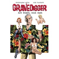 GRAVEDIGGER HOT WOMEN COLD CASH TP (MR) - Christopher Mills