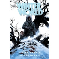 WINTERWORLD TP BETTER ANGLES COLDER HEARTS - Chuck Dixon