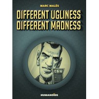DIFFRENT UGLINESS DIFFRENT MADNESS HC (MR) - Marc Males