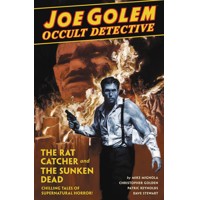 JOE GOLEM OCCULT DETECTIVE HC VOL 01 RAT CATCHER &amp; SUNKEN DEAD - Mike Mignola,...