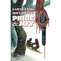 PRIDE &amp; JOY GN (MR) - Garth Ennis