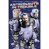 ASTRONAUTS IN TROUBLE TP - Larry Young
