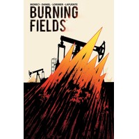 BURNING FIELDS TP - Michael Moreci, Tim Daniel