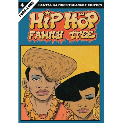Hip Hop Family Tree Vol. 4 1984-1985