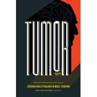 TUMOR HC -  Joshua Hale Fialkov