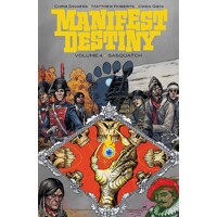 MANIFEST DESTINY TP VOL 04 SASQUATCH -Chris Dingess