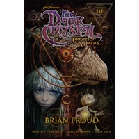 JIM HENSONS DARK CRYSTAL TP VOL 03 CREATION MYTHS -  Brian Froud, Matthew Dow ...