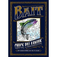 BAIT HC OFF COLOR STORIES FOR YOU TO COLOR -  Chuck Palahniuk