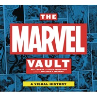 MARVEL VAULT HC -  Roy Thomas, Peter Sanderson, Matthew Manning