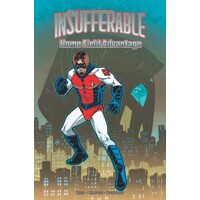 INSUFFERABLE HOME FIELD ADVANTAGE TP -  Mark Waid