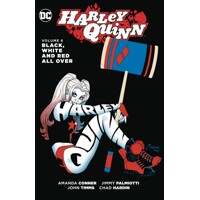 HARLEY QUINN TP VOL 06 BLACK WHITE &amp; RED ALL OVER - Amanda Conner, Jimmy Palmi...