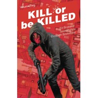 KILL OR BE KILLED TP VOL 02 - Ed Brubaker