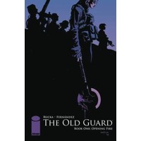 OLD GUARD TP BOOK 01 OPENING FIRE - Greg Rucka