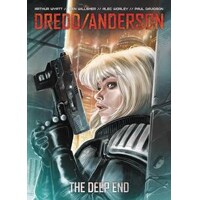 DREDD ANDERSON THE DEEP END TP - Arthur Wyatt, Alec Worley