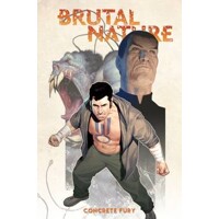 BRUTAL NATURE TP VOL 02 CONCRETE FURY - Luciano Saracino