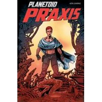 PLANETOID TP VOL 02 PRAXIS - Ken Garing
