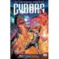 CYBORG TP VOL 02 DANGER IN DETROIT - John Semper Jr.