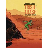 TRISH TRASH HC VOL 02 - Jessica Abel