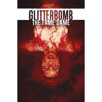 GLITTERBOMB TP VOL 02 FAME GAME (MR) - Jim Zub