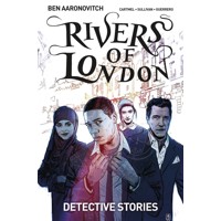 RIVERS OF LONDON TP VOL 04 DETECTIVE STORIES - Ben Aaronovitch, Andrew Cartmel