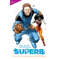 SUPERB TP VOL 01 LIFE AFTER THE FALLOUT - David Walker, Sheena C. Howard