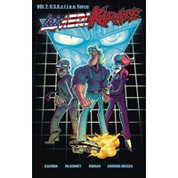 AMERIKARATE TP VOL 02 US ACTION FORCE (MR) - Brockton McKinney, Corey Kalman