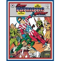 SUPER PATRIOTIC HEROES HC - Will Eisner, Alex Schomburg, Charlie Sultan, Richa...
