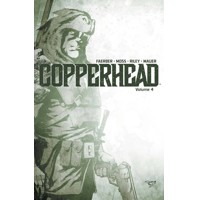COPPERHEAD TP VOL 04 - Jay Faerber