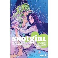 SNOTGIRL TP VOL 02 CALIFORNIA SCREAMING - Bryan Lee O&#039;Malley, Leslie Hung