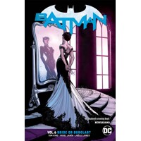 BATMAN TP VOL 06 BRIDE OR BURGLAR - Tom King