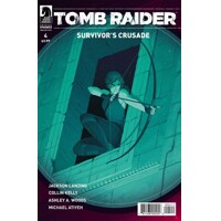 TOMB RAIDER SURVIVORS CRUSADE #4 (OF 4) - Jackson Lanzing, Collin Kelly