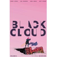 BLACK CLOUD TP VOL 02 NO RETURN (MR) - Jason Latour, Ivan Brandon