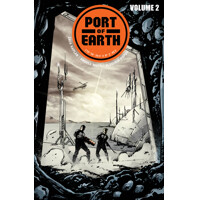 PORT OF EARTH TP VOL 02 - Zack Kaplan