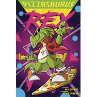 PIZZASAURUS REX TP - Justin Wagner