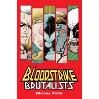 BLOODSTRIKE BRUTALISTS TP (MR) - Michel Fiffe